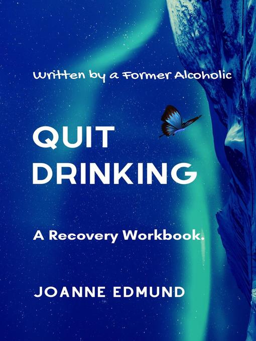 Title details for Quit Drinking by Joanne Edmund - Available